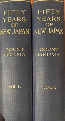Item #020888 Fifty Years of New Japan. S. OKUMA