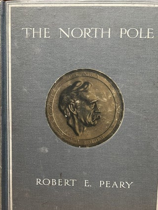 Item #020950 The North Pole. Robert E. Peary