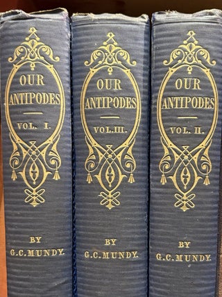Our Antipodes: Or, Residence and Rambles in the Australasian Colonies. With a Glimpse of the Gold...