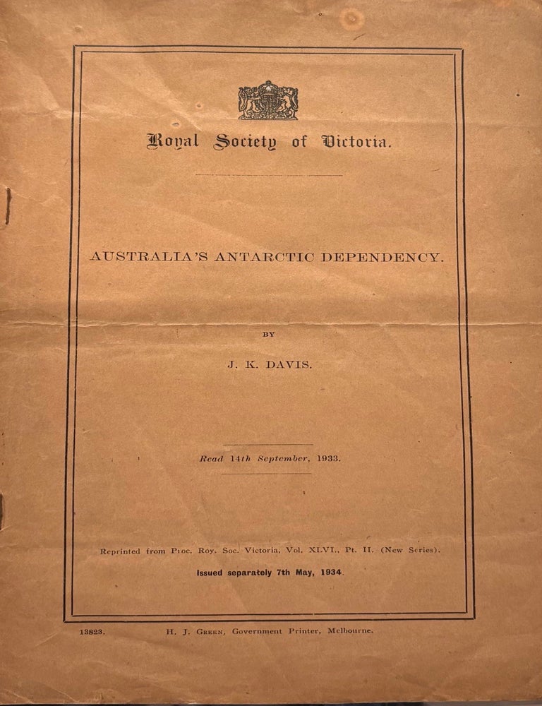 Item #020999 Australia's Antarctic Dependency. A. K Davis.