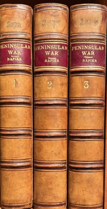 Item #021013 History of The Peninsular War and in the South of France... 1807-1814. W. F P. NAPIER