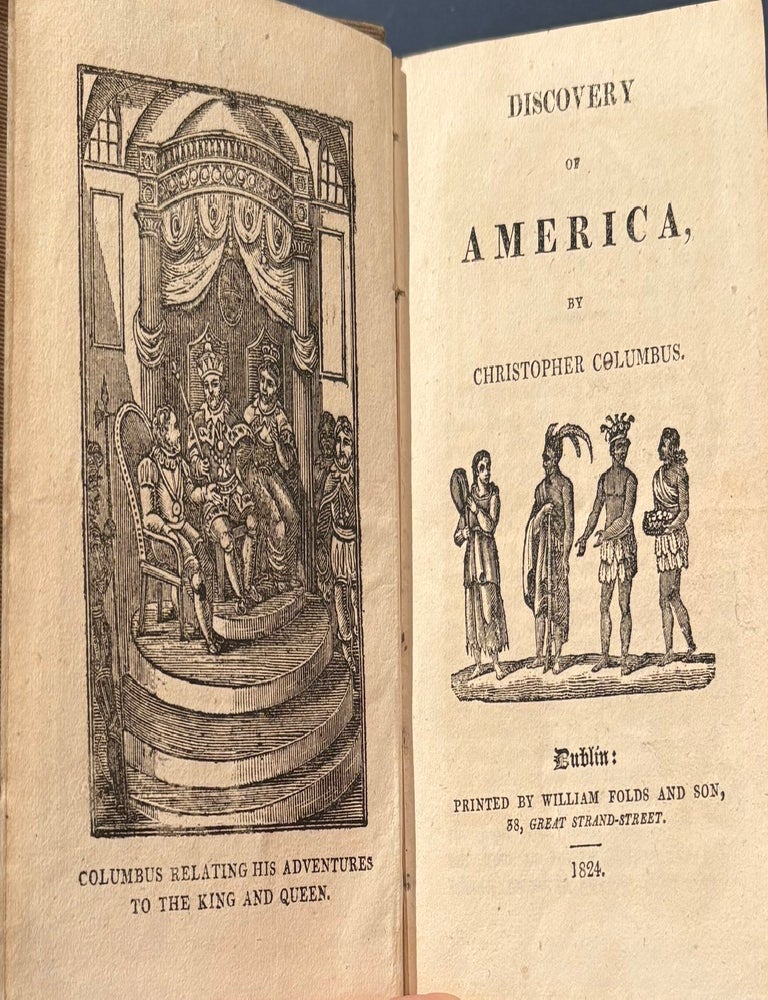 Item #021073 Discovery of America, by Christopher Columbus. William Folds, Son.